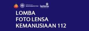 Ajang Fotografi Muhammadiyah, Ikuti Lensa Kemanusiaan 112!