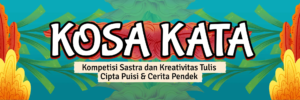 KOSA KATA: Ajang Penulis Muda Unjuk Karya!