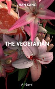 The Vegetarian by Han Kang